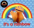 Click image for larger version

Name:	Rainbow-George--Zippy-Its-A-Rainbow-427792.jpg
Views:	2
Size:	53.2 KB
ID:	561132